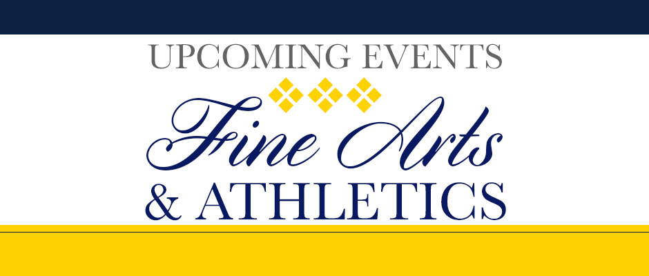 Upcoming Events: Fine Arts & Athletics at USM