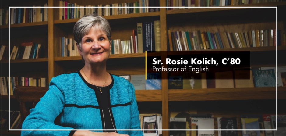 Sr. Rosie Kolich, C'80 - Professor of English
